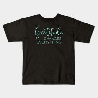 Gratitude Changes Everything, Gratitude Quote hi vis Kids T-Shirt